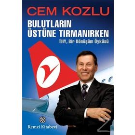 BULUTLARIN ÜSTÜNE TIRMANIRKEN - CEM KOZLU