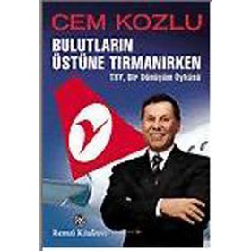 BULUTLARIN ÜSTÜNE TIRMANIRKEN - CEM KOZLU