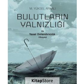 Bulutların Yalnızlığı - M. Yüksel Arkalı