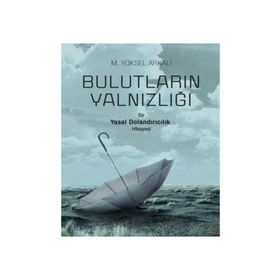 Bulutların Yalnızlığı - M. Yüksel Arkalı