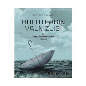 Bulutların Yalnızlığı - M. Yüksel Arkalı