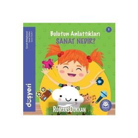 Bulutun Anlattıkları - Sanat Nedir? Aytuna Dirican