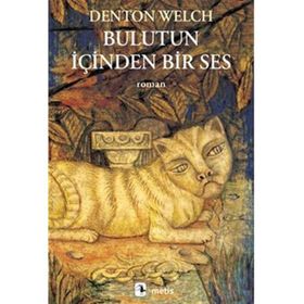 Bulutun İçinden Bir Ses - Denton Welch
