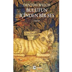 Bulutun İçinden Bir Ses - Denton Welch