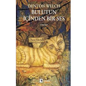 Bulutun İçinden Bir Ses - Denton Welch