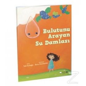 Bulutunu Arayan Su Damlası - Tülin Kozikoğlu;Burcu Musselwhite
