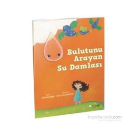 Bulutunu Arayan Su Damlası - Tülin Kozikoğlu;Burcu Musselwhite