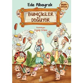 Bumçikiler 1- Bumçikiler Doğuyor Doğan Çocuk
