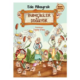 Bumçikiler 1- Bumçikiler Doğuyor Doğan Çocuk