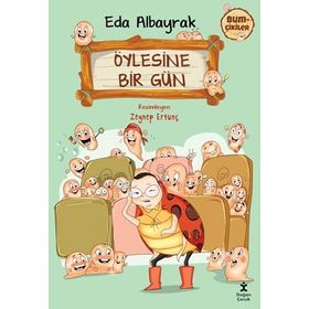 Bumçikiler 2 - Öylesine Bir Gün - Eda Albayrak