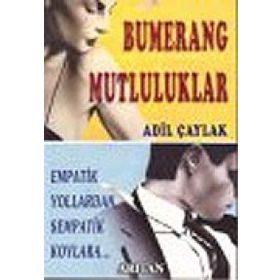 BUMERANG MUTLULUKLAR - ADIL ÇAYLAK