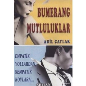 BUMERANG MUTLULUKLAR - ADIL ÇAYLAK