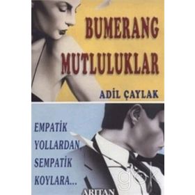 BUMERANG MUTLULUKLAR - ADIL ÇAYLAK