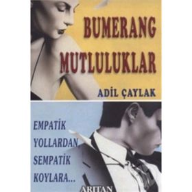 BUMERANG MUTLULUKLAR - ADIL ÇAYLAK