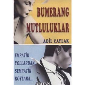 BUMERANG MUTLULUKLAR - ADIL ÇAYLAK