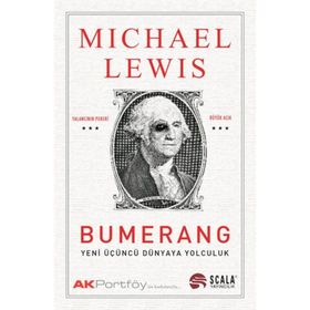 BUMERANG YENI ÜÇÜNCÜ DÜNYAYA YOLCULUK - MICHAEL LEWIS