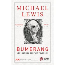BUMERANG YENI ÜÇÜNCÜ DÜNYAYA YOLCULUK - MICHAEL LEWIS