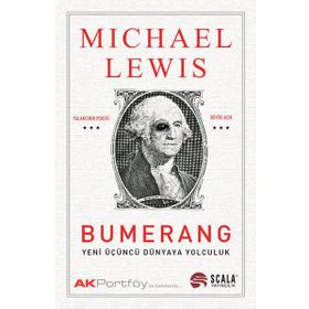 BUMERANG YENI ÜÇÜNCÜ DÜNYAYA YOLCULUK - MICHAEL LEWIS