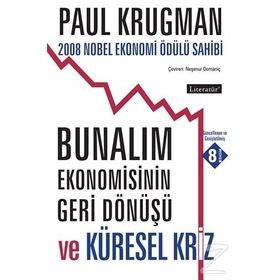 BUNALIM EKONOMISININ GERI DÖNÜŞÜ - PAUL KRUGMAN