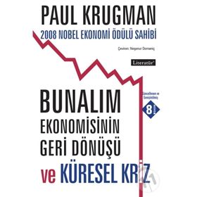 BUNALIM EKONOMISININ GERI DÖNÜŞÜ - PAUL KRUGMAN