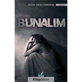 Bunalım - Selim Savaş Karakaş