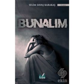 Bunalım - Selim Savaş Karakaş