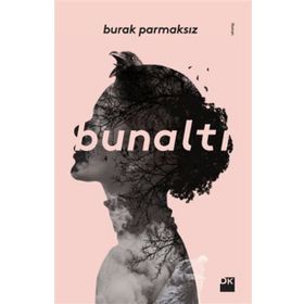 Bunaltı - Burak Parmaksız
