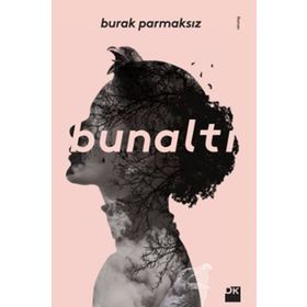 Bunaltı - Burak Parmaksız