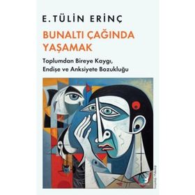 Bunaltı Çağında Yaşamak Beyaz Baykuş Yayınları
