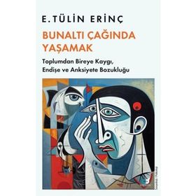 Bunaltı Çağında Yaşamak Beyaz Baykuş Yayınları