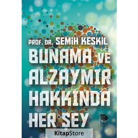 Bunama ve Alzaymır Hakkında Her Şey - Semih Keskil