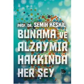 Bunama ve Alzaymır Hakkında Her Şey - Semih Keskil