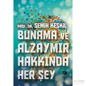 Bunama ve Alzaymır Hakkında Her Şey - Semih Keskil