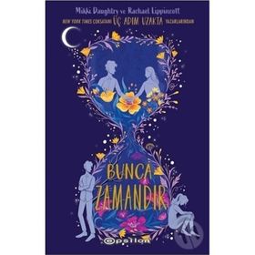 Bunca Zamandır Ciltli - Rachael Lippincott &amp; Mikki Daughtry
