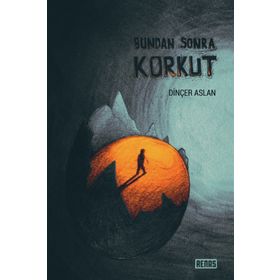 Bundan Sonra Korkut - Dinçer Aslan