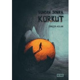 Bundan Sonra Korkut - Dinçer Aslan