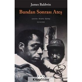 Bundan Sonrası Ateş - James Baldwin