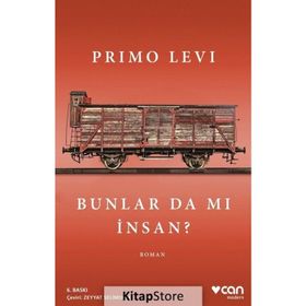 BUNLAR DA MI INSAN - PRIMO LEVI