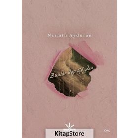 Bunlar Hep Güzden - Nermin Ayduran
