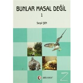 BUNLAR MASAL DEĞİL 1 - SERPIL ŞEN