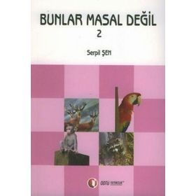 BUNLAR MASAL DEĞİL 2 - SERPIL ŞEN