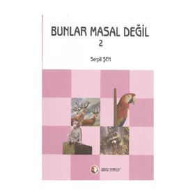 BUNLAR MASAL DEĞİL 2 - SERPIL ŞEN