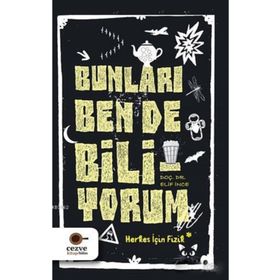 Bunları Ben de Biliyorum - Elif İnce