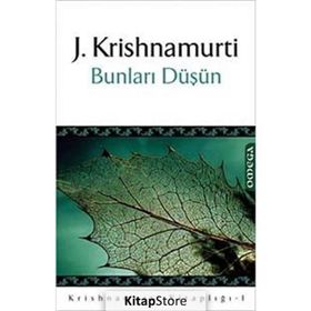 Bunları Düşün - Jiddu Krishnamurti