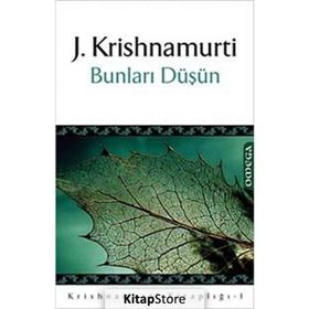 Bunları Düşün - Jiddu Krishnamurti