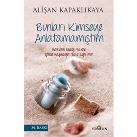 Bunları Kimseye Anlatamamıştım - Alişan Kapaklıkaya
