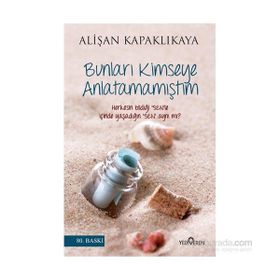 Bunları Kimseye Anlatamamıştım - Alişan Kapaklıkaya