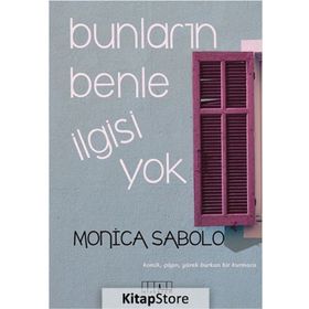 Bunların Benle İlgisi Yok - Monica Sabolo
