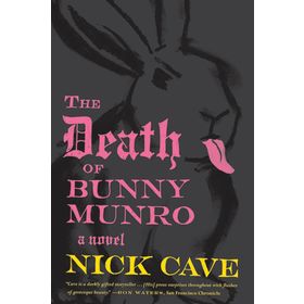 BUNNY MUNRO'NUN ÖLÜMÜ - NICK CAVE