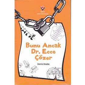 BUNU ANCAK DR.ECCO ÇÖZER - DENNIS SHASHA